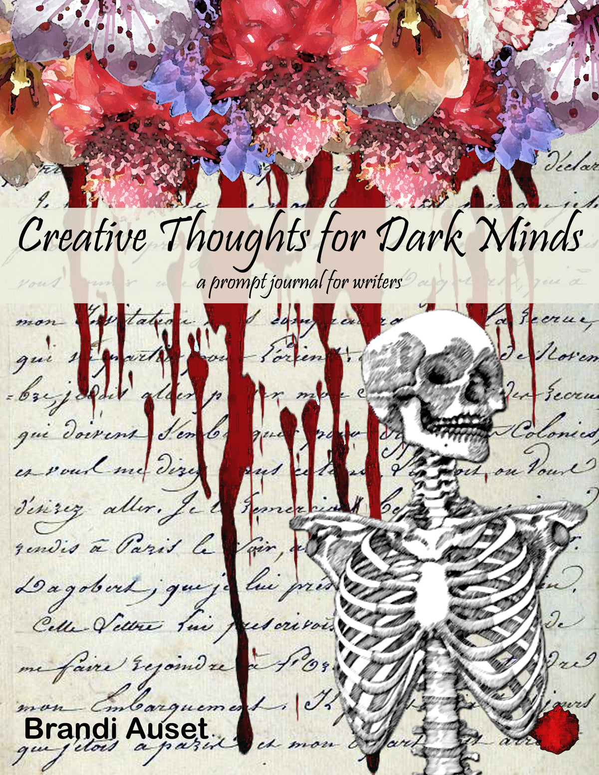 Creative Thoughts for Dark Minds: a prompt journal for writers